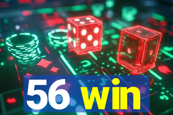 56 win